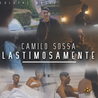 Lastimosamente by Camilo Sossa