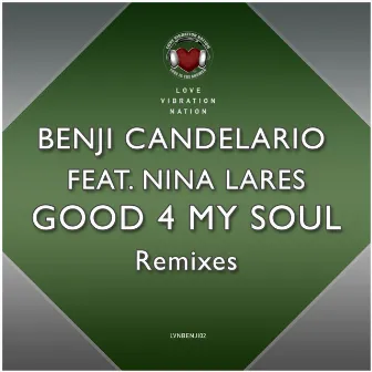 Good 4 My Soul (Remixes) by Benji Candelario