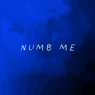 Numb Me by Sunny Cheah