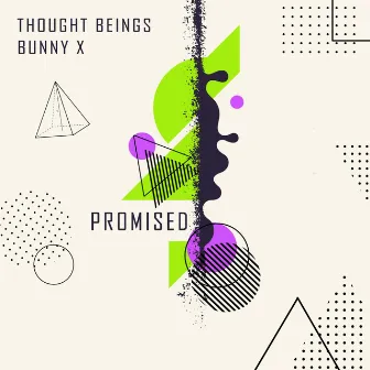 Promised by Thought Beings