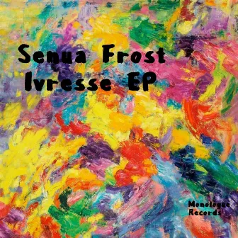 Ivresse by Senya Frost