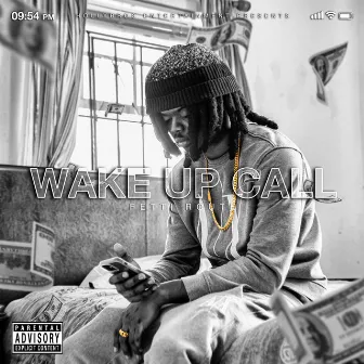 Wake Up Call by Fetti Route