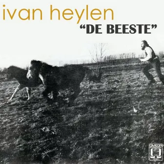 De Beeste by Ivan Heylen