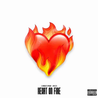 Heart On Fire by Christopher Knox