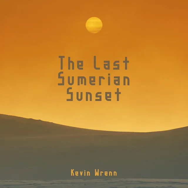 The Last Sumerian Sunset