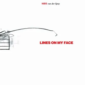 Lines on My Face by Nibs Van Der Spuy