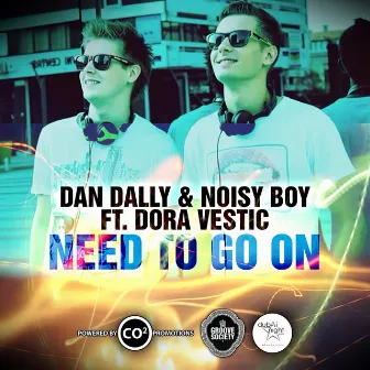 Need to Go On (feat. Dora Vestic) by Dan Dally