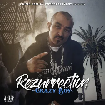 Rezurrection by Crazy Boy