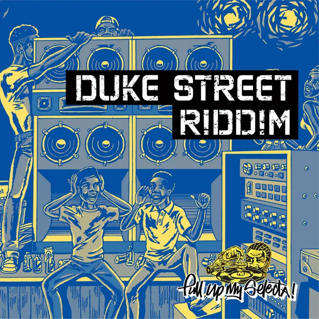 Duke Street Riddim