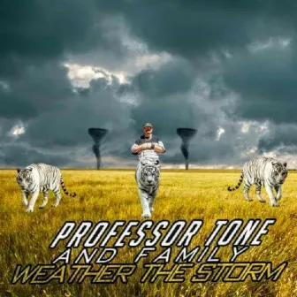 Weather The Storm 2020 (Side A) by Professor Tone & Family/ Trinity Kings