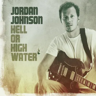 Hell or High Water by Jordan Johnson