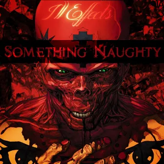 Something Naughty by Ill Effects