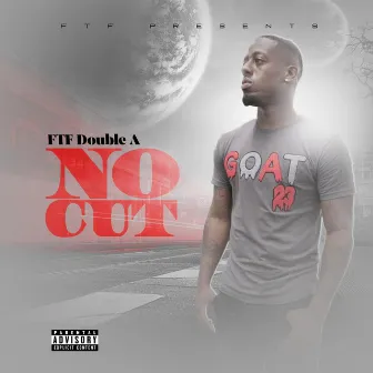 No Cut by FTF Double A