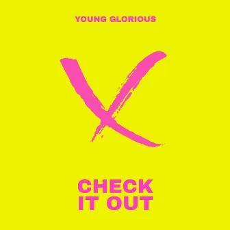 Check It Out by Young Glorious