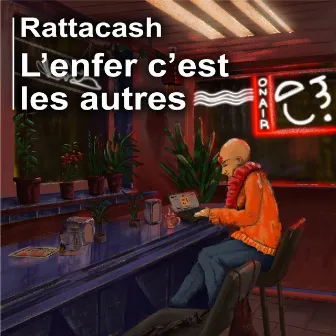 L'enfer c'est les autres by Rattacash