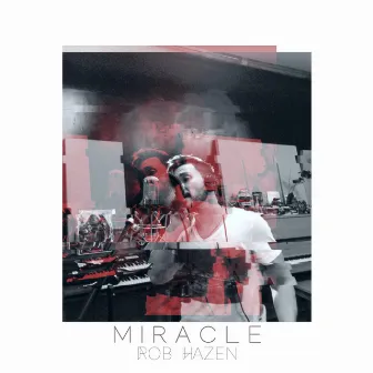 Miracle by Rob Hazen