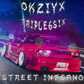 STREET INFERNO by Triple6six