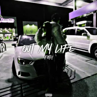 Out My Life by foti!