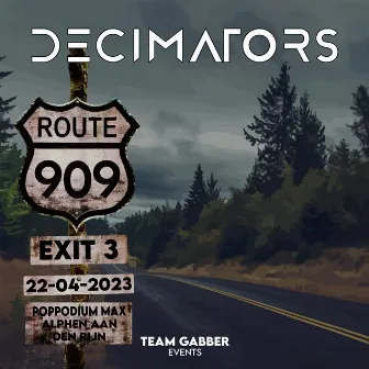 Route 909 EXIT 3 by Decimators