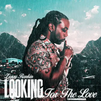 LOOKING FOR THE LOVE by Ziggy Ranking