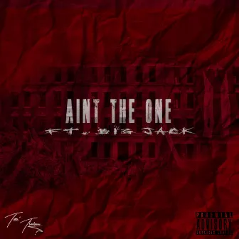 Ain't the One by Tre Thalamu