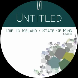 Trip To Iceland / State Of Mind Ep by Untitled