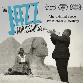 The Jazz Ambassadors (Original Score) by Michael J McEvoy