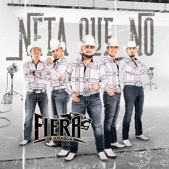 Neta Que No by La Fiera de Ojinaga