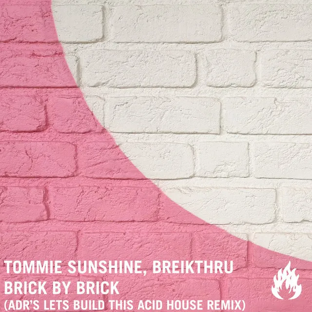 Brick by Brick - ADR's Let's Build This Acid House Remix