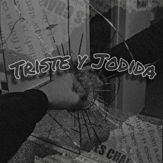 Triste y Jodida by Nahuel Vargas