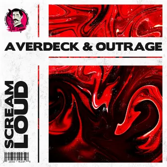 Scream Loud by OUTRAGE