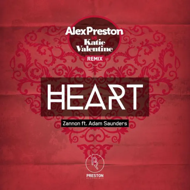 Heart (feat. Adam Saunders) - Alex Preston (AUS) & Katie Valentine Remix