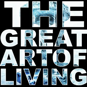 The Great Art of Living by Jay Ray