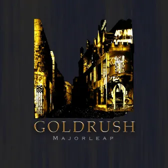 Goldrush by Majorleap