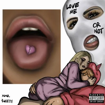 Love Me Or Not by Sweezy