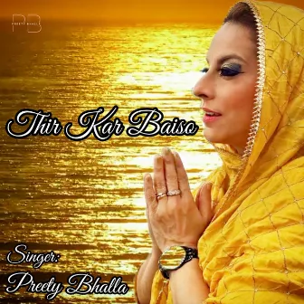 Thir Kar Baiso by Preety Bhalla