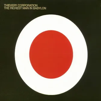 The Richest Man In Babylon by Thievery Corporation