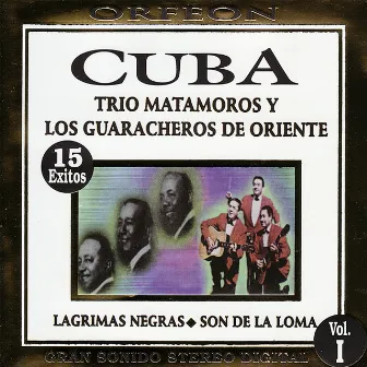 Cuba, Vol. I by Trio Matamoros