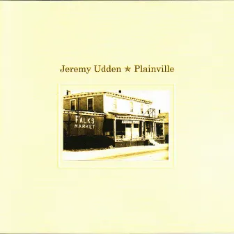 Plainville by Jeremy Udden