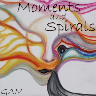 Moments and Spirals by Gam