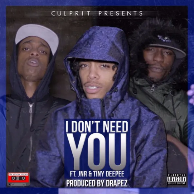 I Don't Need You (Prod by Drapez) - Clean Mix