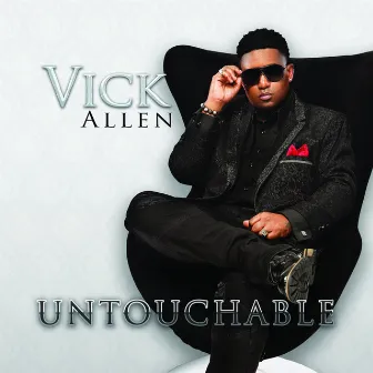 Untouchable by Vick Allen