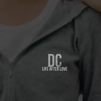 Life After Love by DC