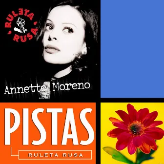 Ruleta Rusa (Pistas) by Annette Moreno