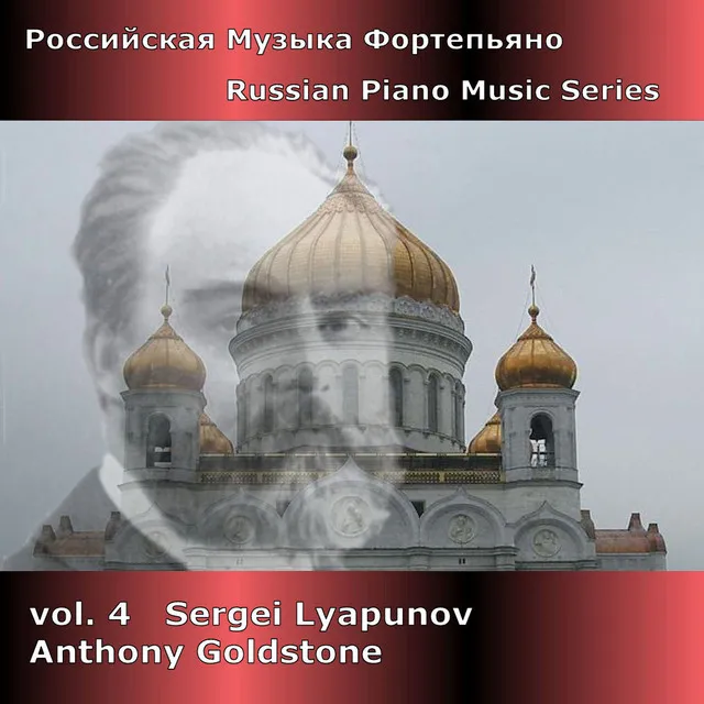 Russian Piano Music Series, Vol. 4 - Lyapunov