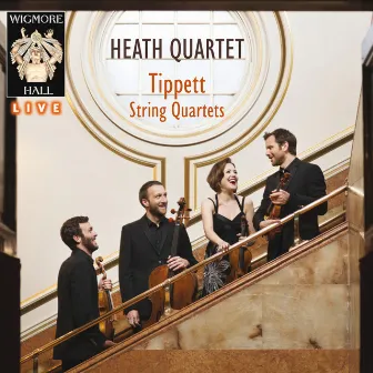 Tippet: String Quartets (Wigmore Hall Live) by Heath Quartet