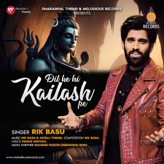 Dil Ke Hi Kailash Pe by Rik Basu