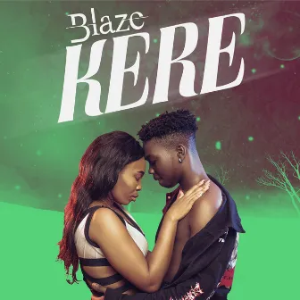 Kere by Blaze