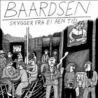 Skygger Fra Ei Aen Tid by Baardsen