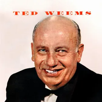 Presenting Ted Weems by Ted Weems